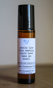 "Smells Like This Meeting Could Have Been an Email" Essential Oil Roller | Gift for Coworkers | Office Humor