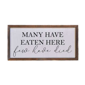 12x6 Many Have Eaten Here Wall Art - DW007